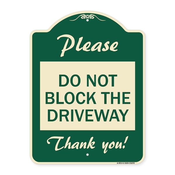 Signmission Please Do Not Block Driveway Thank You! Heavy-Gauge Aluminum Sign, 24" x 18", G-1824-23295 A-DES-G-1824-23295 - main